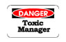Toxic Managers